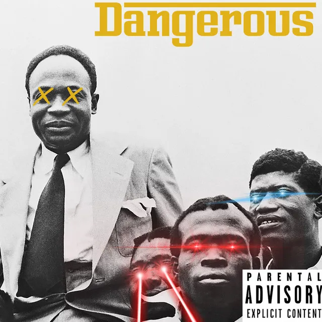 Dangerous