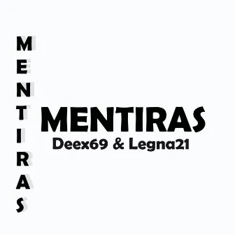 Mentiras (Freestyle) by Dexx69