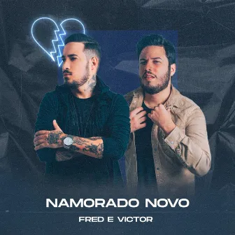 Namorado Novo by Fred & Victor