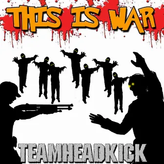 This Is War (Dead Rising 4) by Teamheadkick