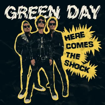 Here Comes The Shock by Green Day