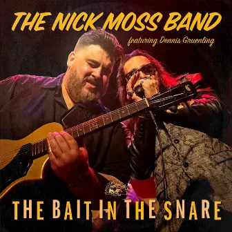 The Bait In The Snare by Nick Moss Band