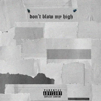 Don't Blow My High by Ranzi