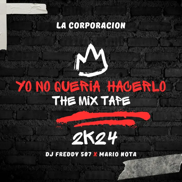 Yo No Queria Hacerlo The Mixtape