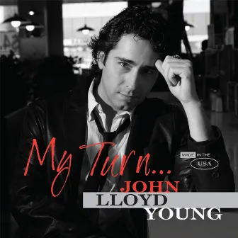 My Turn... by John Lloyd Young