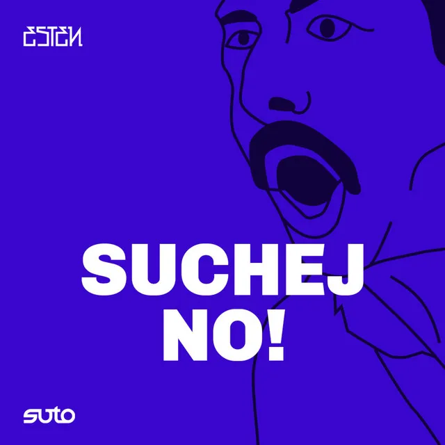 Suchej No!