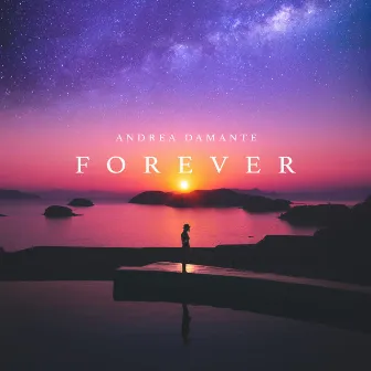 Forever by DAMANTE