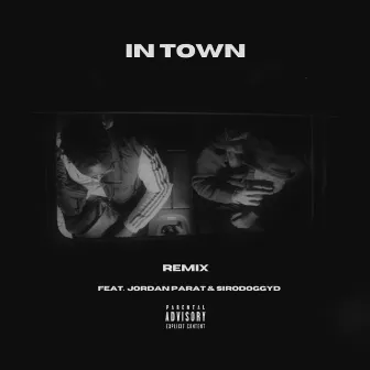 In Town (Remix) by AJAY