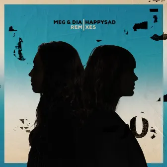 happysad Remixes by Meg & Dia