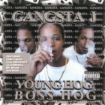 Young Hog Boss Hog by Gangsta J