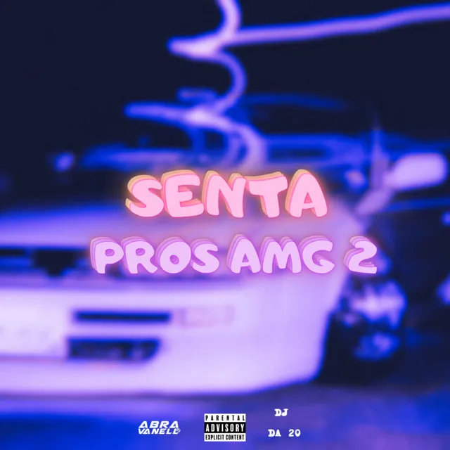 Senta pros Amg 2