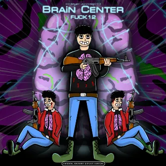 Brain center by Fuck 12