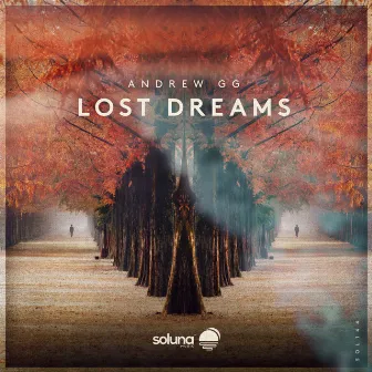 Lost Dreams by Andrew GG