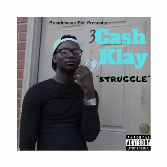 Struggle by Cash Klay