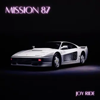 Joy Ride by Mission 87