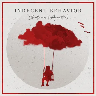 Bloodlines (Acoustic) by Indecent Behavior