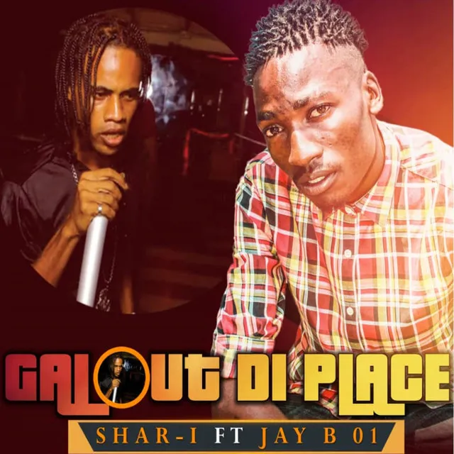 Gal Out Di Place (feat. Jay B 01)