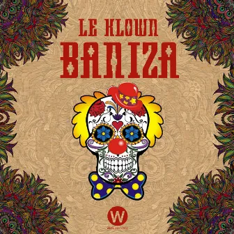 Baniza by Le Klown