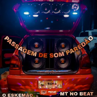 Passagem de Som Paredão by O Eskemão