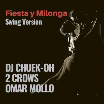 Fiesta y Milonga (Swing Version) by 2 Crows