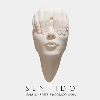 Sentido by Isabella Bretz