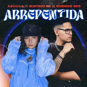 Arrepentida by AZHULA