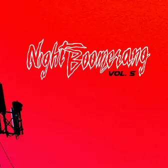 Vol. 5 by Night Boomerang