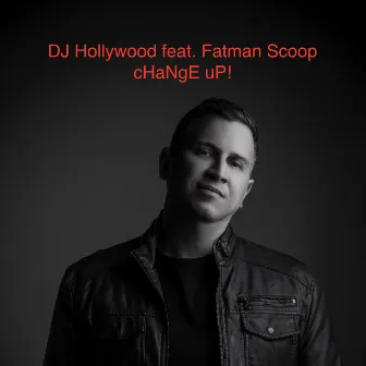 Change Up! by DJ Hollywood