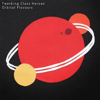 Orbital Flavours by Twerking Class Heroes