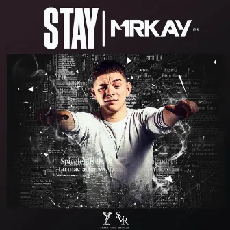 Stay by Mr Kay (CH)