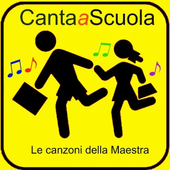 CantaAscuola (Le canzoni della maestra) by Elisa Pooli