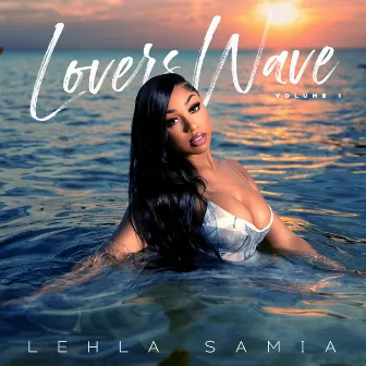 LOVERS WAVE VOL. 1 by Lehla Samia