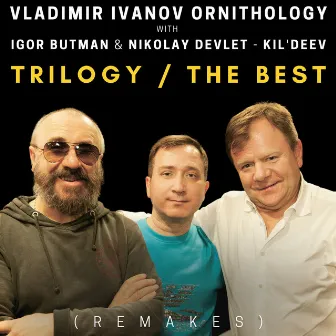 TRILOGY / The Best (Remakes) by Igor Butman