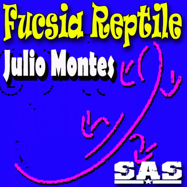 Fucsia Reptile - Carlos Montes Mix