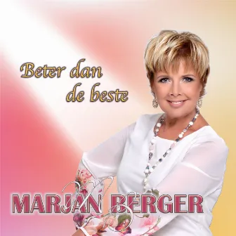 Beter Dan De Beste by Marjan Berger