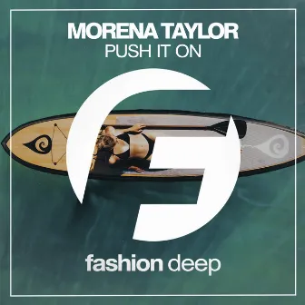 Push It On by Morena Taylor