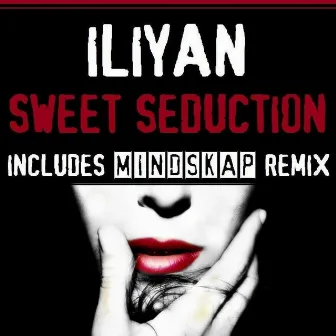 Sweet Seduction by Iliyan