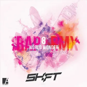 8th World Wonder (Trap Remix) by Shift