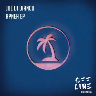 Apnea EP by Joe Di Bianco