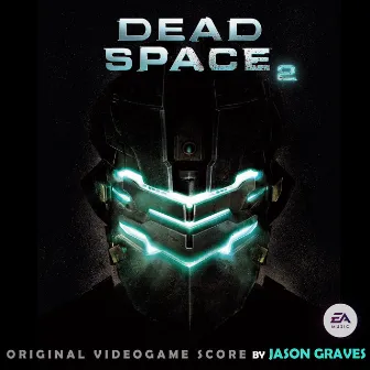 Dead Space 2 by Jason Graves