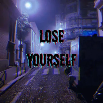 Lose Yourself by Wwllmm