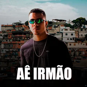 Aê Irmão by MC Bozo