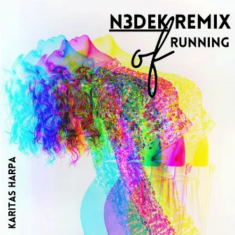 Running (N3dek Remix) by Karitas Harpa