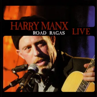 Road Ragas by Harry Manx