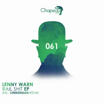 Rail Shit EP by Lenny Warn