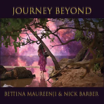 Journey Beyond by Bettina Maureenji