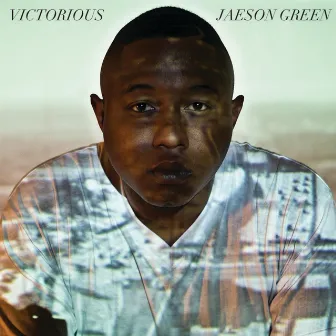 Victorious. by Jaeson Green