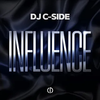 Influence by DJ C-Side