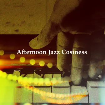 Afternoon Jazz Cosiness by Jazz Afternoons