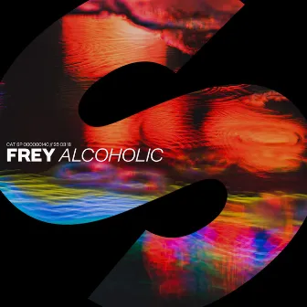 Alcoholic by FREY